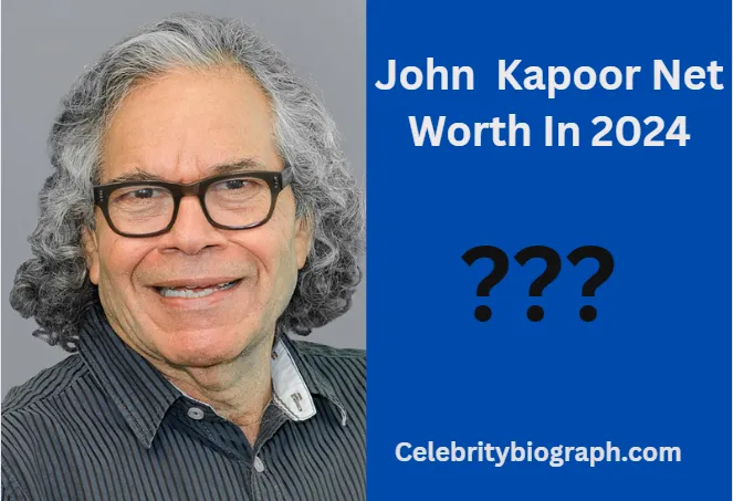 John Kapoor Net Worth Explored A Financial Journey