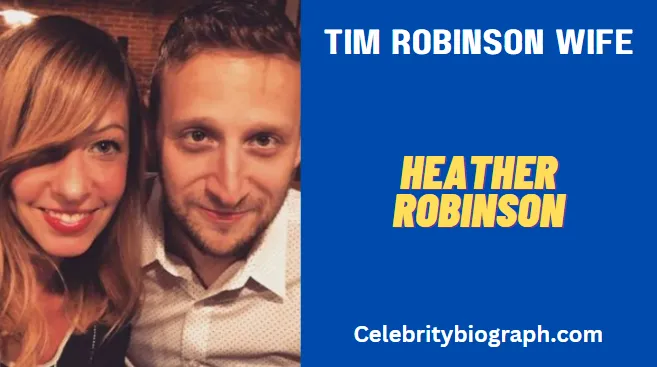 Tim Robinson Wife