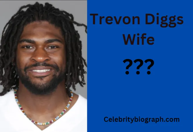 Trevon Diggs Wife, Net Worth, Height, Weight, Birthplace, Career Highlights And More